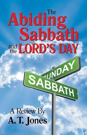 Imagen del vendedor de The Abiding Sabbath and the Lord\ s Day a la venta por moluna