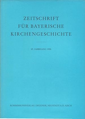Bild des Verkufers fr Zeitschrift fr Bayerische Kirchengeschichte 65. Jahrgang 1996 zum Verkauf von avelibro OHG