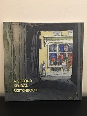 Seller image for A Second Kendal Sketchbook for sale by Kerr & Sons Booksellers ABA