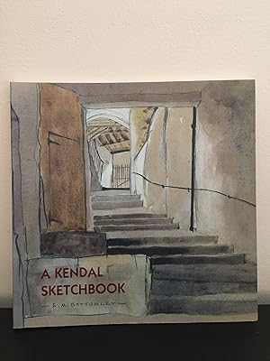Seller image for A Kendal Sketchbook for sale by Kerr & Sons Booksellers ABA