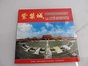 The Forbidden City. La Cite Interdite. Die verbotene Stadt