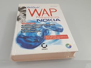 Bild des Verkufers fr WAP-Programmierung : [Projekte fr Profis: WAP-Anwendungen erstellen und verffentlichen, Programmieren mit WML, CGI fr WAP nutzen, mit Java servlets arbeiten ; auf der CD-ROM: Nokia-WAP-Toolkit, Nokia-WAP-Server, Quellcodes und Beispiele] / [Pekka Niskanen. In Zusammenarbeit mit Nokia]. IT Press. [bers.: CR/LR GmbH] / Sybex-WebBook zum Verkauf von SIGA eG