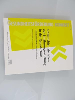 Image du vendeur pour Unterrichtsmaterialien zur Ernhrungserziehung in der Grundschule : eine bundesweite Bestandsaufnahme / Bundeszentrale fr Gesundheitliche Aufklrung, BZgA. [Projektleitung: Monika Kster] / Gesundheitsfrderung konkret ; Bd. 11 mis en vente par SIGA eG