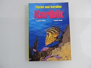 Imagen del vendedor de Karibik / Elizabeth Wood ; Lawson Wood. [bers. aus dem Engl.: Inga-Brita Thiele. Red. und Satz der dt. Ausg.: Lesezeichen Verlagsdienste, Kln] / Fische und Korallen a la venta por SIGA eG