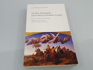 Bild des Verkufers fr Jacobs Heimkehr nach dem Gelobten Lande : ber die Arbeit mit Flchtlingen : Tagebuchaufzeichnungen aus den Jahren 2015 bis 2017 / Gabriele Werner / Edition petit zum Verkauf von SIGA eG