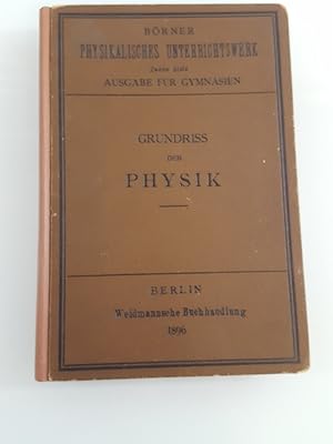 Grundriss der Physik für die drei oberen Klassen der Gymnasien