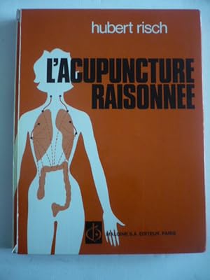 L'acupuncture raisonnée