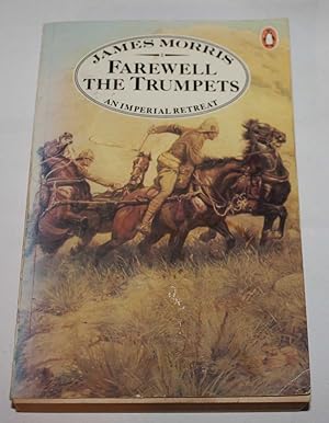 Farewell the Trumpets: An Imperial Retreat