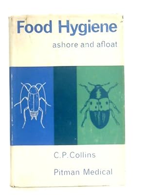 Seller image for Food Hygiene, Ashore and Afloat for sale by World of Rare Books