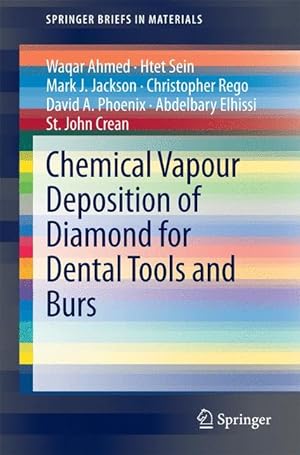 Imagen del vendedor de Chemical Vapour Deposition of Diamond for Dental Tools and Burs a la venta por moluna