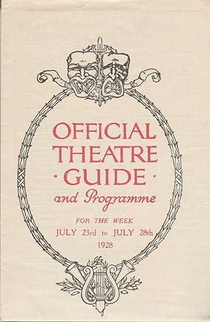 OFFICIAL THEATRE GUIDE AND PROGRAMME for the Week July 23rd to July 28th 1928