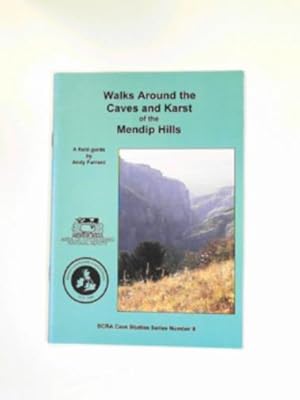 Imagen del vendedor de Walks around the caves and karst of the Mendip Hills a la venta por Cotswold Internet Books