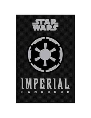 Seller image for Star Wars - The Imperial Handbook - A Commander's Guide (Hardcover) for sale by Grand Eagle Retail
