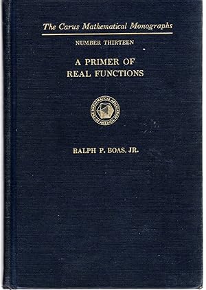 Image du vendeur pour A Primer of Real Functions (Carus Mathematical Mnographs #13) mis en vente par Dorley House Books, Inc.