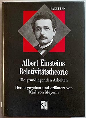 Seller image for Albert Einsteins Relativittstheorie. Die grundlegenden Arbeiten. Hrsgg. und erlutert von. for sale by Antiquariat A. Wempe