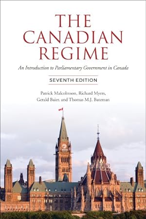 Seller image for Canadian Regime : An Introduction to Parliamentary Government in Canada for sale by GreatBookPrices
