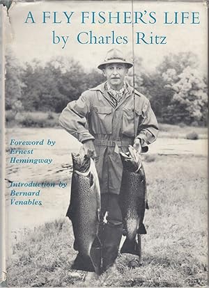 Bild des Verkufers fr A FLY FISHER'S LIFE. By Charles Ritz. With an Introduction by Bernard Venables. Translated [from the German] by Humphrey Hare. First English Language Edition. zum Verkauf von Coch-y-Bonddu Books Ltd