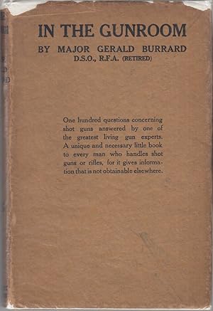 Bild des Verkufers fr IN THE GUNROOM. By Major Sir Gerald Burrard, Bt., D.S.O., R.F.A. (Retired). zum Verkauf von Coch-y-Bonddu Books Ltd