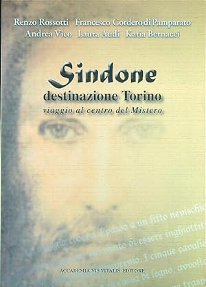 Seller image for Sindone destinazione Torino. Viaggio al centro del mistero for sale by Librodifaccia