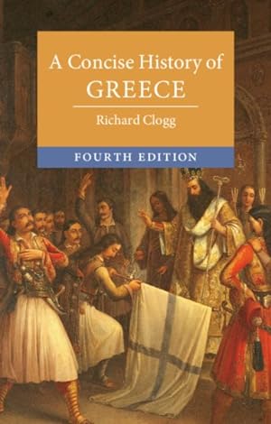 Bild des Verkufers fr Concise History of Greece zum Verkauf von GreatBookPrices