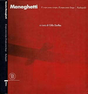 Bild des Verkufers fr Renato Meneghetti Il corpo come tempo - Il corpo come luogo - Radiografie zum Verkauf von Biblioteca di Babele