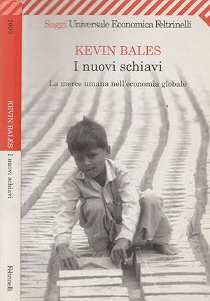 Immagine del venditore per I nuovi schiavi La merce umana nell'economia globale venduto da Biblioteca di Babele