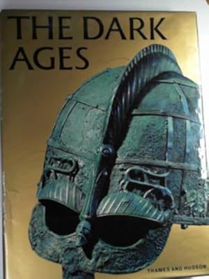 Imagen del vendedor de The Dark Ages: the making of European civilisation a la venta por Cotswold Internet Books