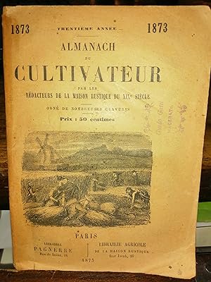 Almanach du cultivateur par les rédacteurs de la maison rustique au XIX siecle