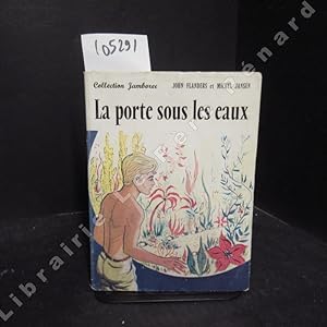 Imagen del vendedor de La porte sous les eaux a la venta por Librairie-Bouquinerie Le Pre Pnard