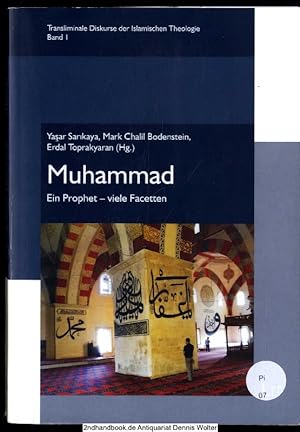 Muhammad : ein Prophet - viele Facetten