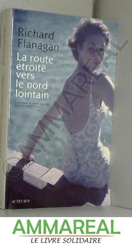 Seller image for La route troite vers le nord lointain for sale by Ammareal