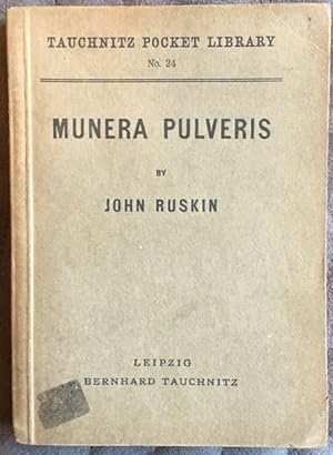 Munera Pulveris (Tauchnitz Pocket Library Sereis No. 24)