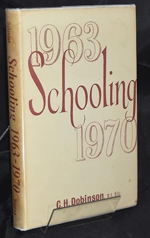 Bild des Verkufers fr Schooling 1963-1970. Signed by Author. Association Copy. First Printing zum Verkauf von Libris Books