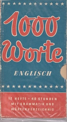 1000 Worte ENGLISCH. ( KOMPLETT). 12 Hefte - 40 Stunden mit 2 Heften: Kurzgefaßte Grammatik und W...
