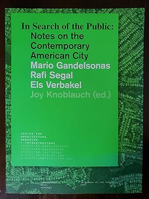 Seller image for In Search of the Public: Notes on the Contemporary American City for sale by El Gato de Papel