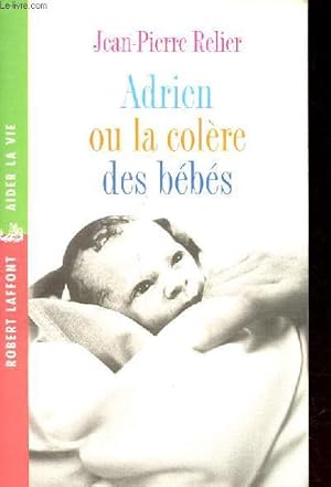 Bild des Verkufers fr Adrien ou la colre des bbs zum Verkauf von Le-Livre