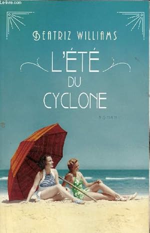 Bild des Verkufers fr L't du cyclone. zum Verkauf von Le-Livre