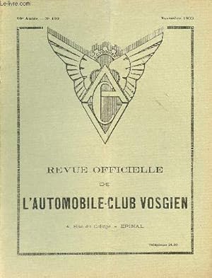 Seller image for Revue officielle de l'automobile-club vosgien n109 10e anne novembre 1933 - Paiement de la cotisation 1934 - la carte grise est un accessoire - l'officiel des marques - lettre de Paris un r'venant du salon - les mlanges essence alcool etc. for sale by Le-Livre