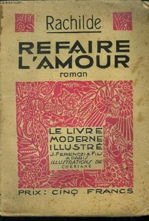 Bild des Verkufers fr Refaire l'amour,N 295 Le Livre Moderne Illustr. zum Verkauf von Le-Livre