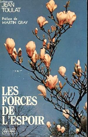 Imagen del vendedor de Les forces de l'espoir a la venta por Le-Livre