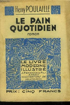 Image du vendeur pour Le pain quotidien, le livre moderne illustr n316 mis en vente par Le-Livre