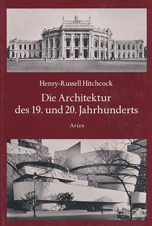 Die Architektur des 19. und 20. Jahrhunderts.