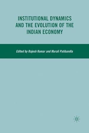 Bild des Verkufers fr Institutional Dynamics and the Evolution of the Indian Economy zum Verkauf von moluna