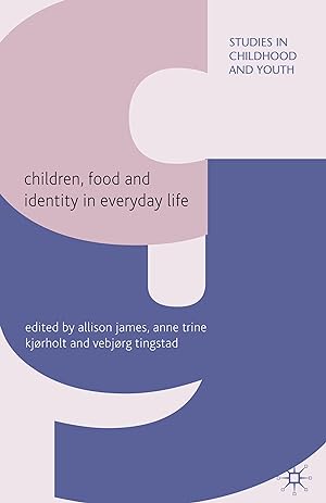 Immagine del venditore per Children, Food and Identity in Everyday Life venduto da moluna