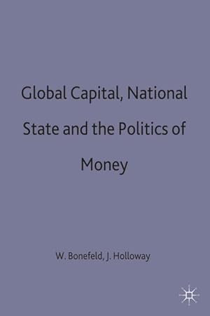 Imagen del vendedor de Global Capital, National State and the Politics of Money a la venta por moluna