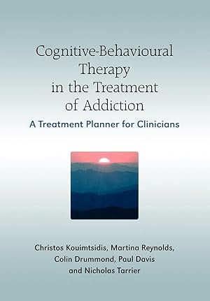 Seller image for Cognitive-Behavioural Therapy in the Treatment of Addiction for sale by moluna