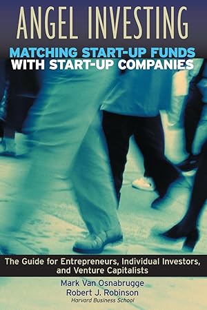 Bild des Verkufers fr Angel Investing: Matching Start-Up Funds with Start-Up Companies zum Verkauf von moluna