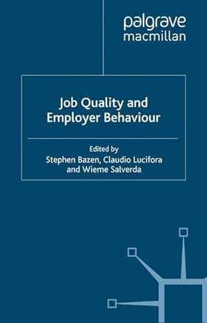 Bild des Verkufers fr Job Quality and Employer Behaviour zum Verkauf von moluna