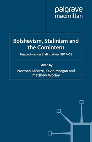 Bild des Verkufers fr Bolshevism, Stalinism and the Comintern zum Verkauf von moluna
