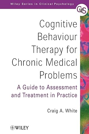 Imagen del vendedor de Cognitive Behaviour Therapy for Chronic Medical Problems a la venta por moluna